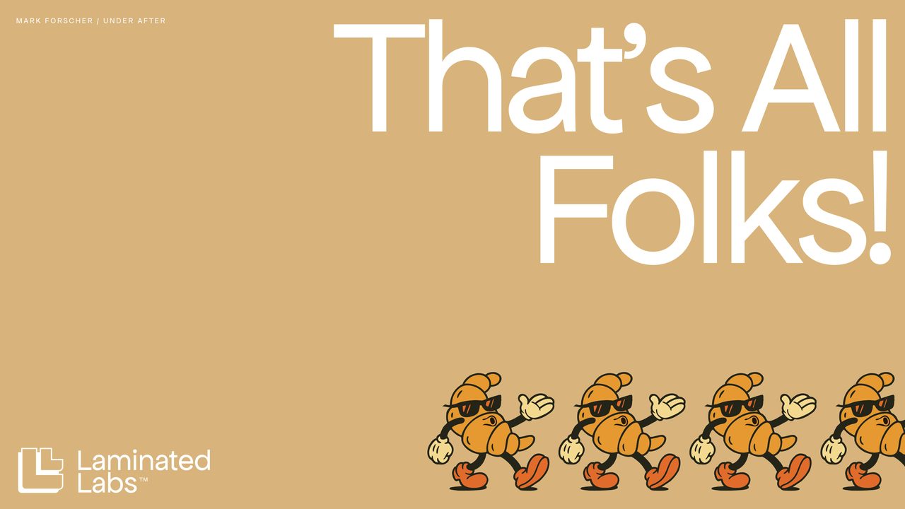 Laminated Labs brand closing graphic with walking croissant character