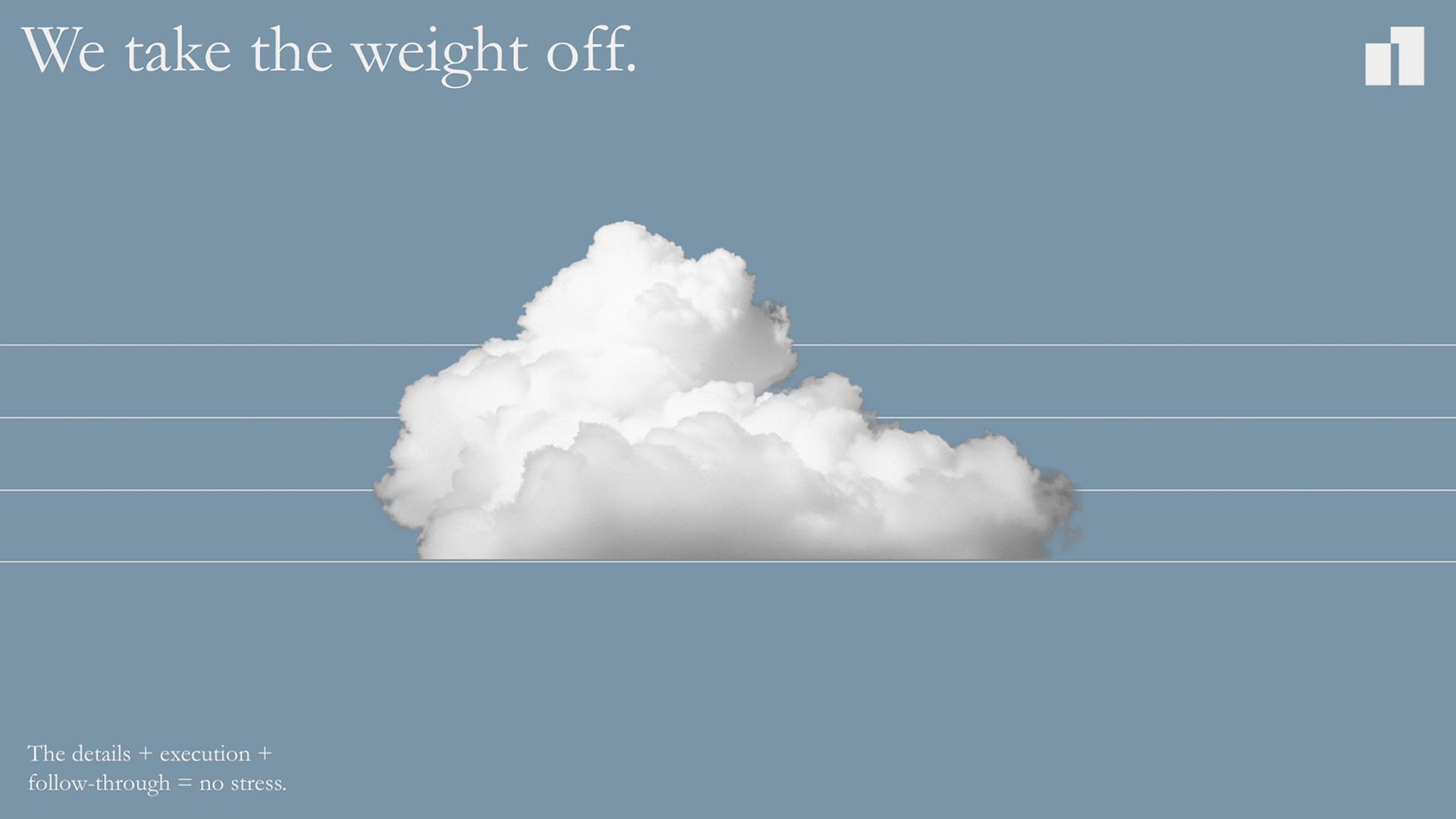 Numbers slide on a slate-blue field with a single cloud: we take the weight off